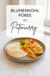 Blumenkohlpüree mit Putencurry